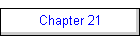 Chapter 21