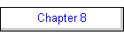 Chapter 8